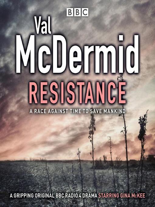Title details for Resistance by Val McDermid - Available